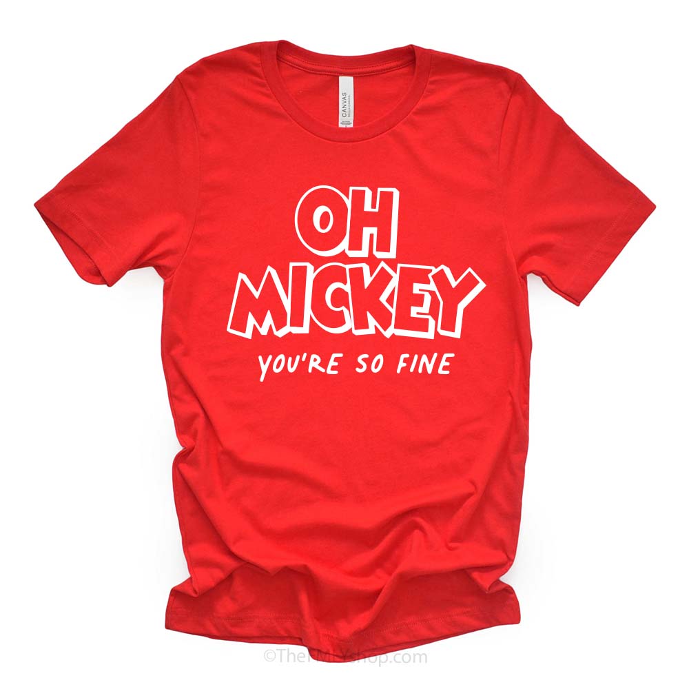 *RTS, Oh Mickey You're So Fine Tee