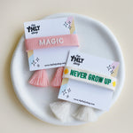 Woven Tassel Bracelet - Never Grow Up