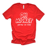 *RTS, Oh Mickey You're So Fine Tee