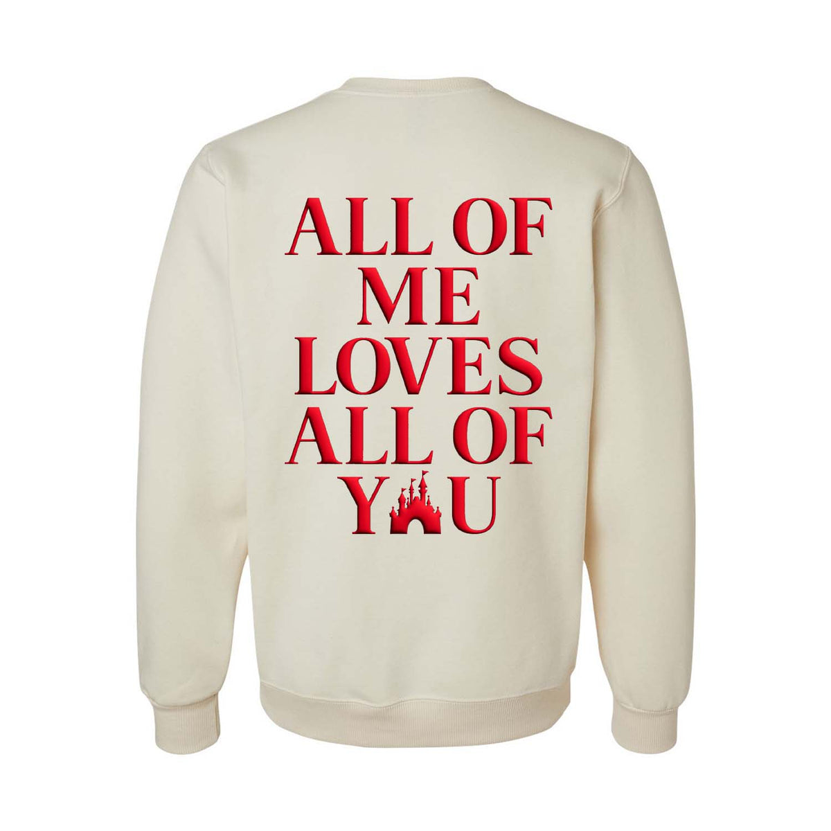 All of Me Loves All of You Puffed Sweatshirt