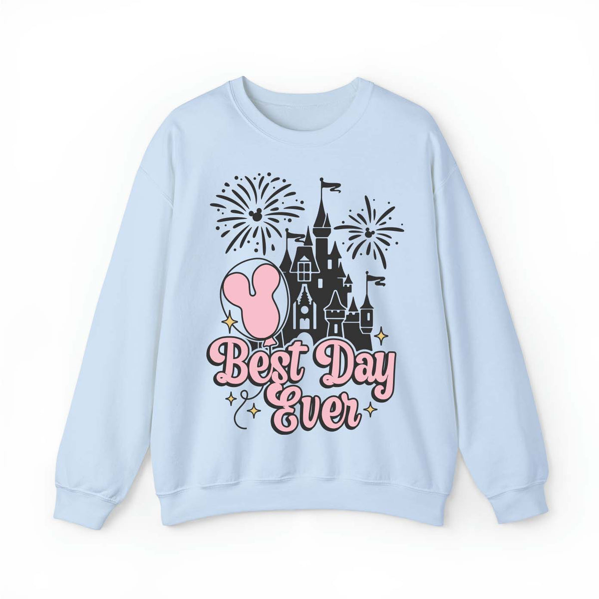 Best Day Ever Cinderella Castle Sweatshirt