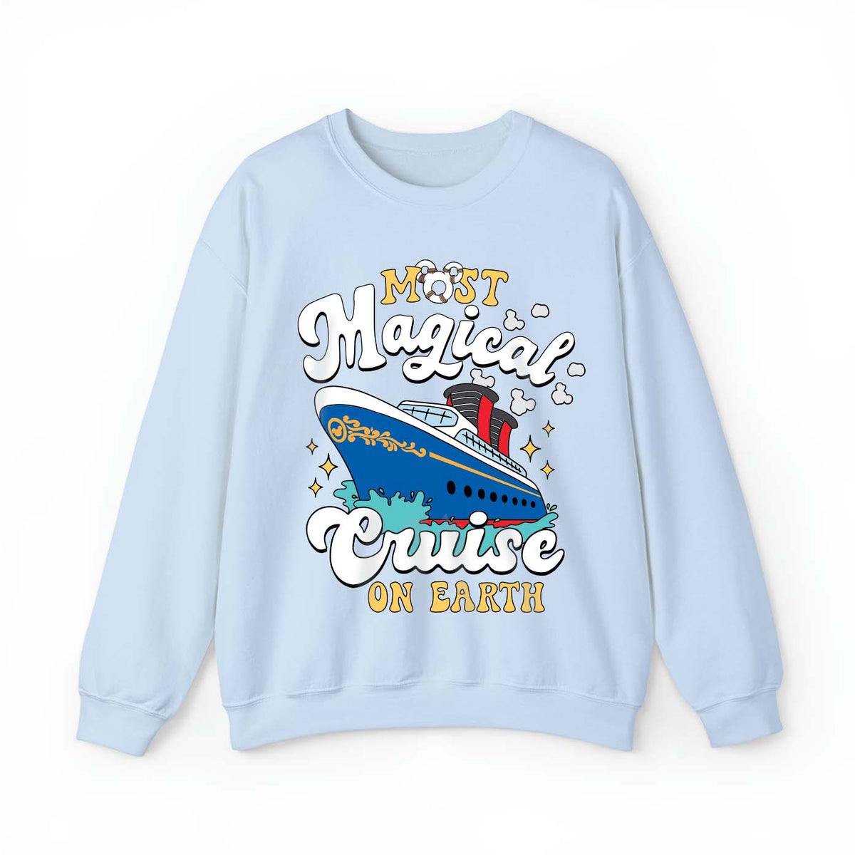 Most Magical Cruise on Earth Sweatshirt