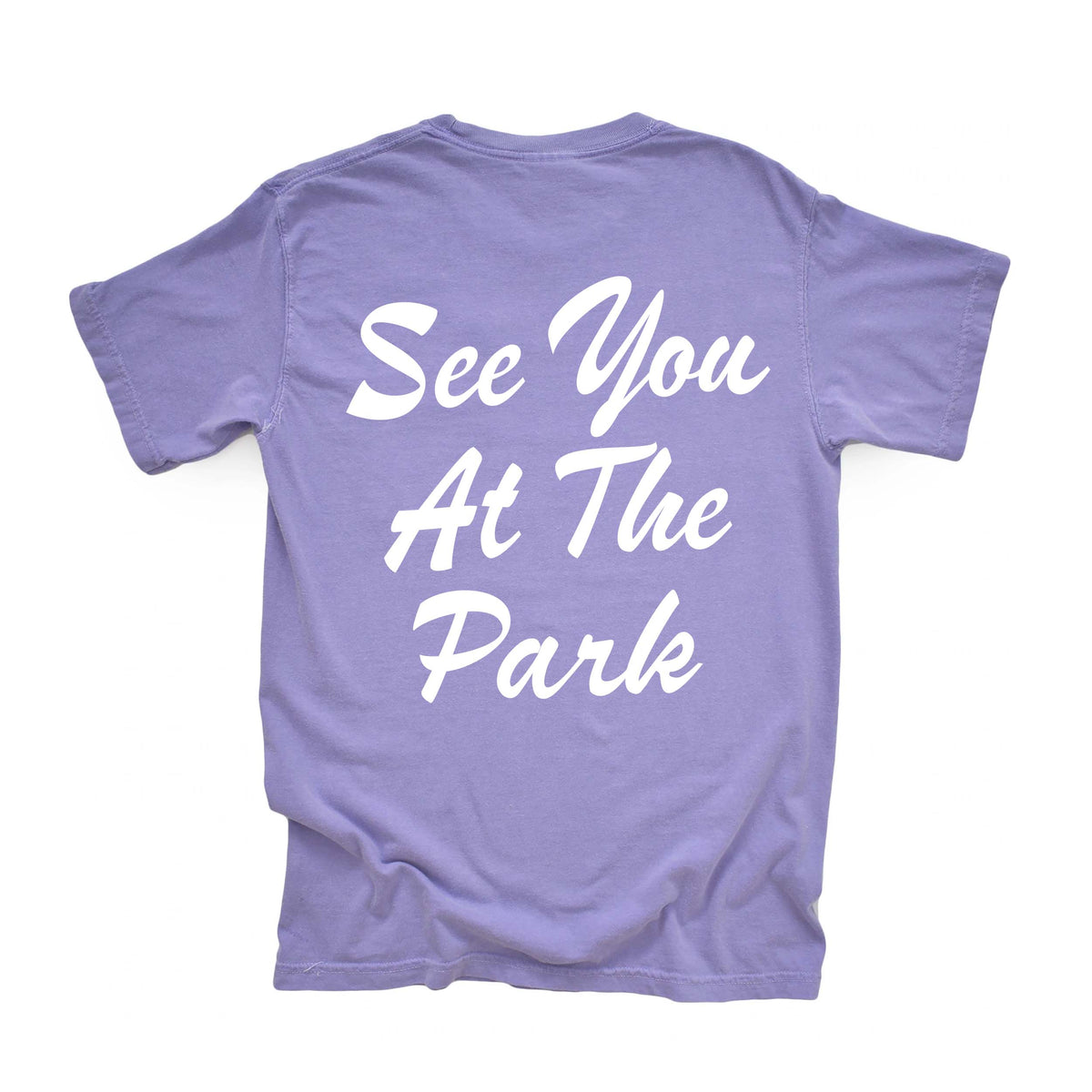 See You At The Park Tee